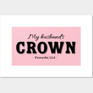 My husband's crown bible quote Posters and Art